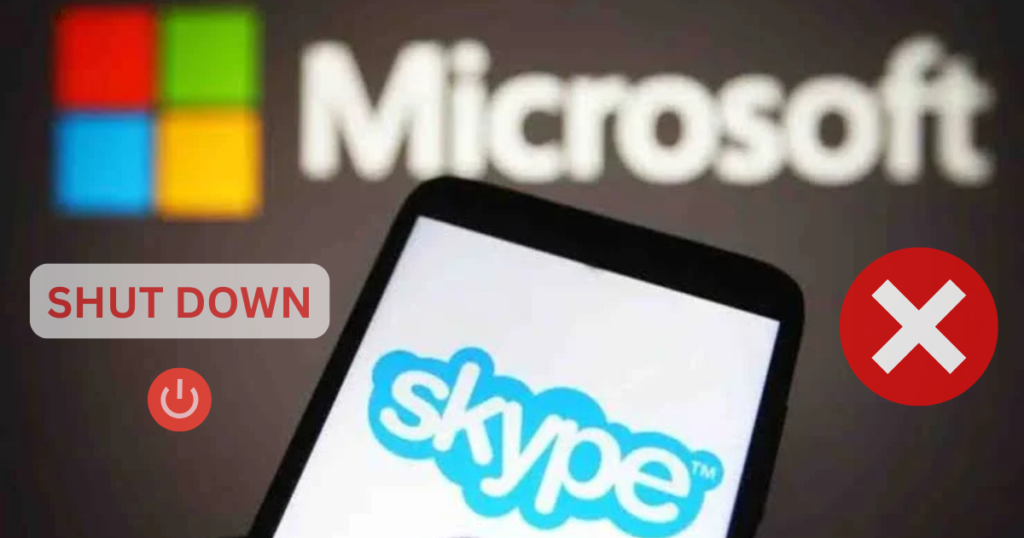 Skype Shutdown in 2025